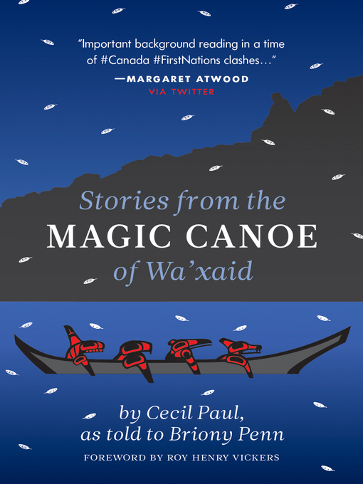 Title details for Stories from the Magic Canoe of Wa'xaid by Cecil Paul - Available
